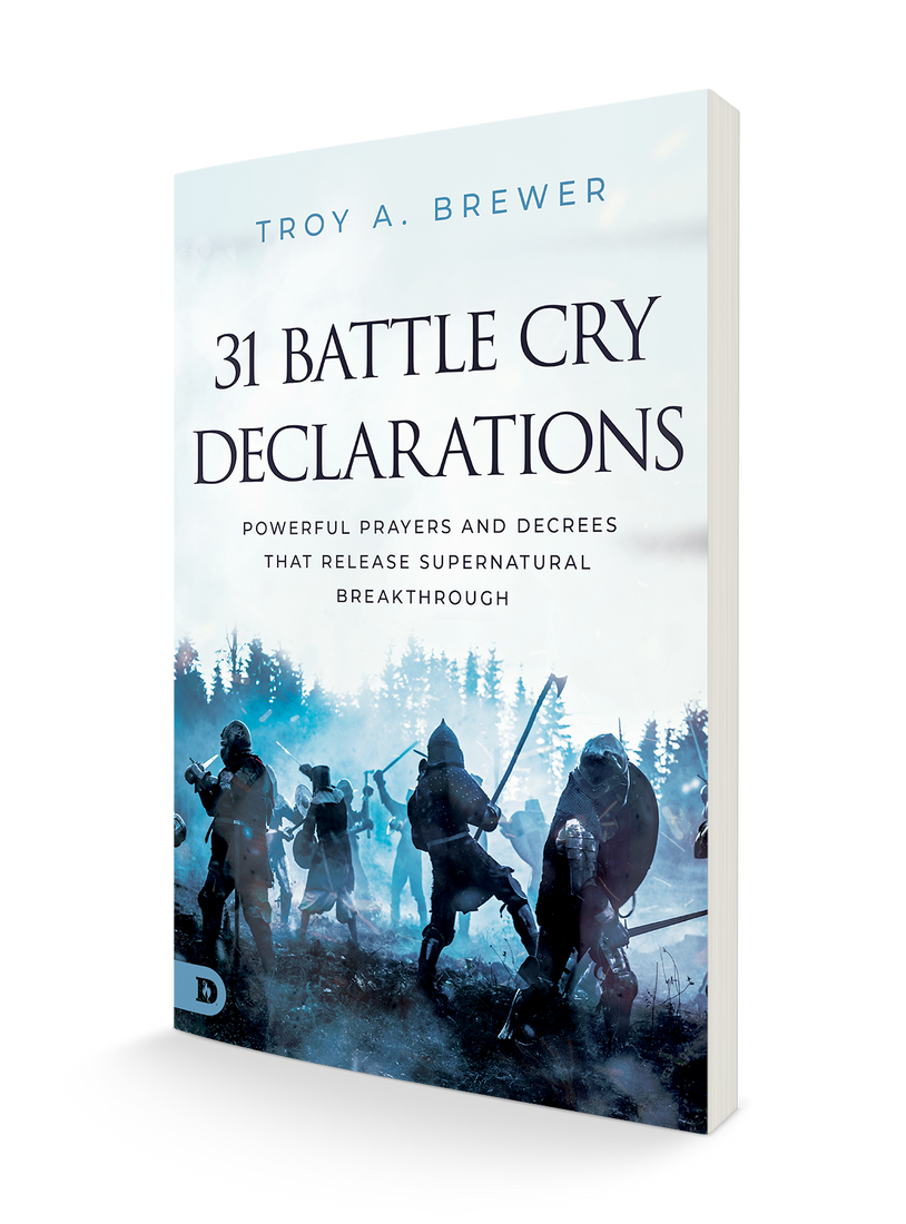 31 Battle Cry Declarations: Powerful Prayers and Decrees That Release Supernatural Breakthrough Paperback – December 5, 2023