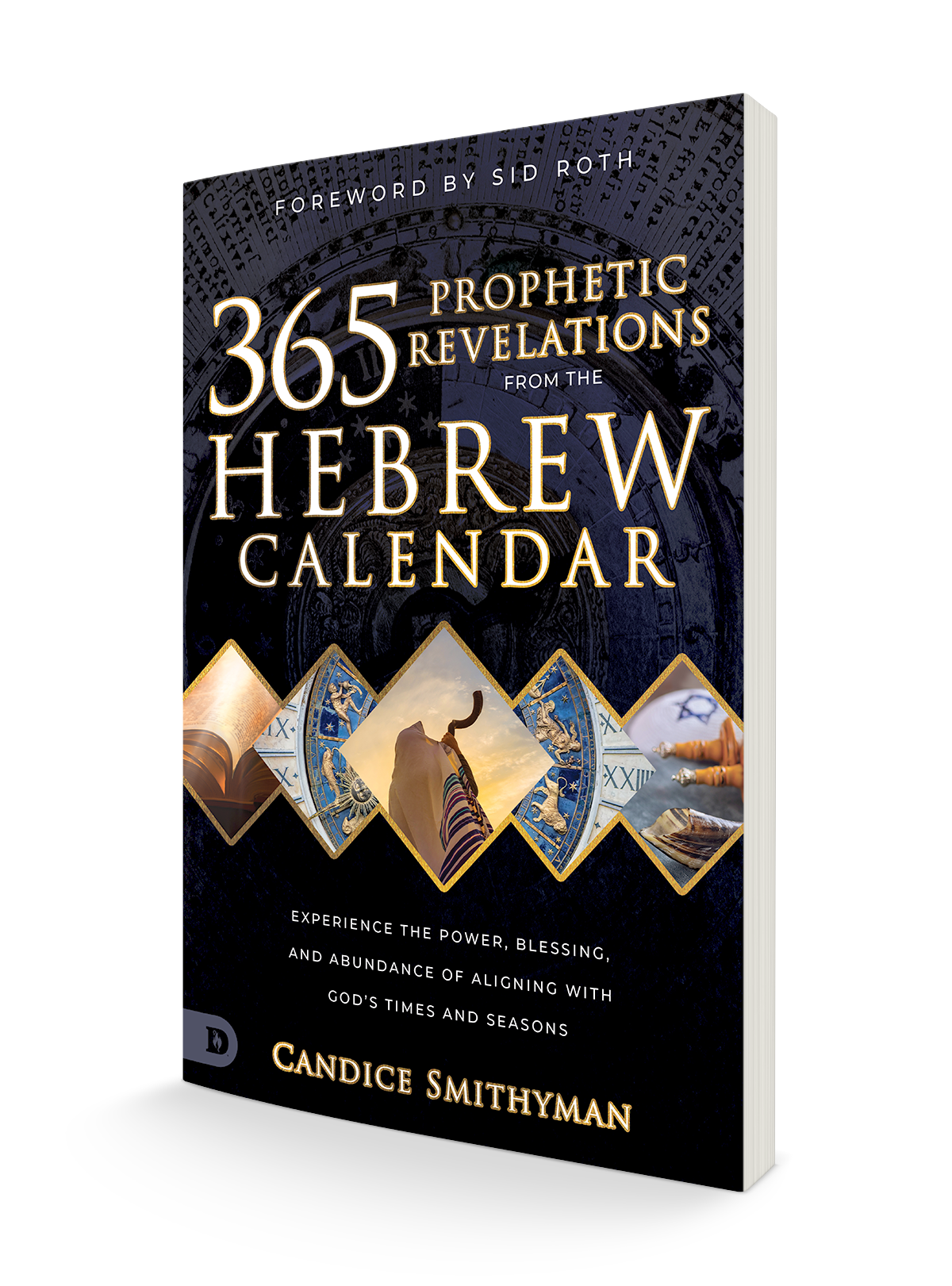 365 Prophetic Revelations from the Hebrew Calendar: Experience the Power, Blessing, and Abundance of Aligning with God's Times and Seasons (Paperback) February 6, 2024 365 Prophetic Revelations from the Hebrew Calendar: Experience the Power, Blessing, and Abundance of Aligning with God's Times and Seasons (Paperback) February 6, 2024