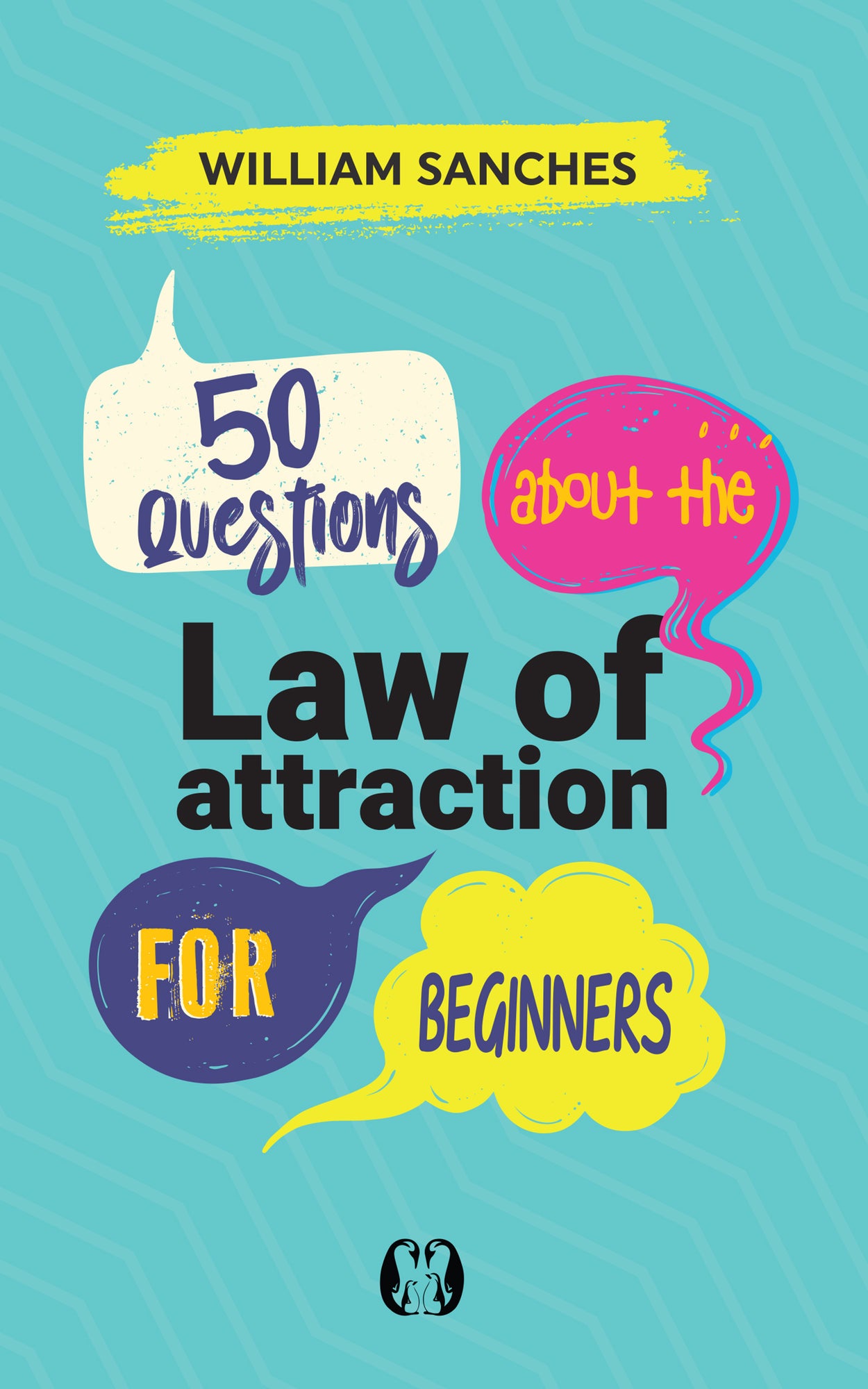 50 Questions about the Law of Attraction for Beginners: Your First Steps to Manifesting the Life You Want - October 7, 2025 50 Questions about the Law of Attraction for Beginners: Your First Steps to Manifesting the Life You Want - October 7, 2025