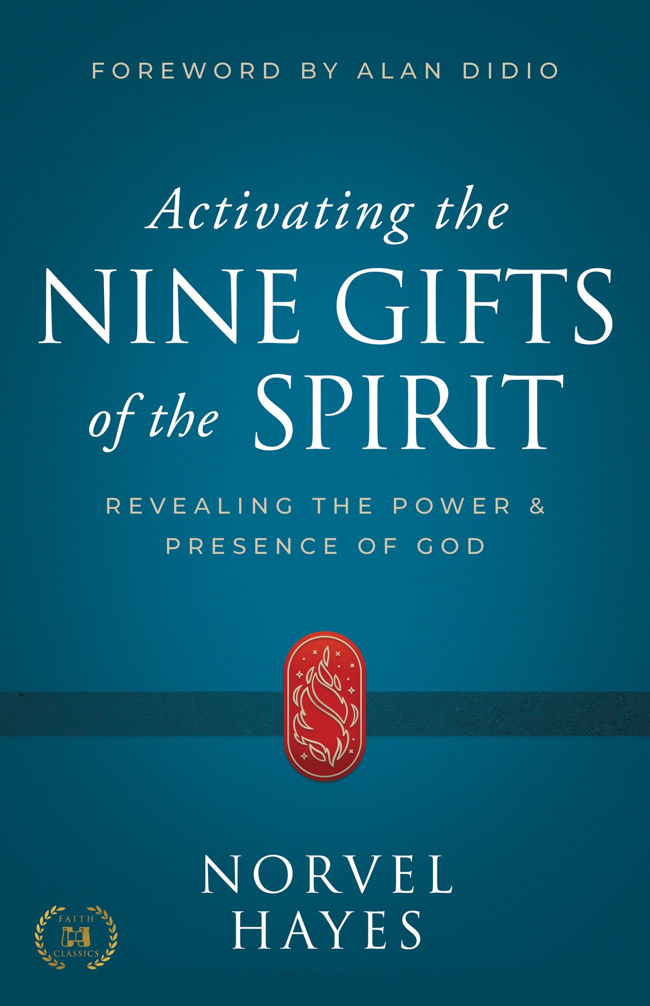 Activating the Nine Gifts of the Spirit: Revealing the Power and Presence of God Paperback – May 6, 2025 Activating the Nine Gifts of the Spirit: Revealing the Power and Presence of God Paperback – May 6, 2025