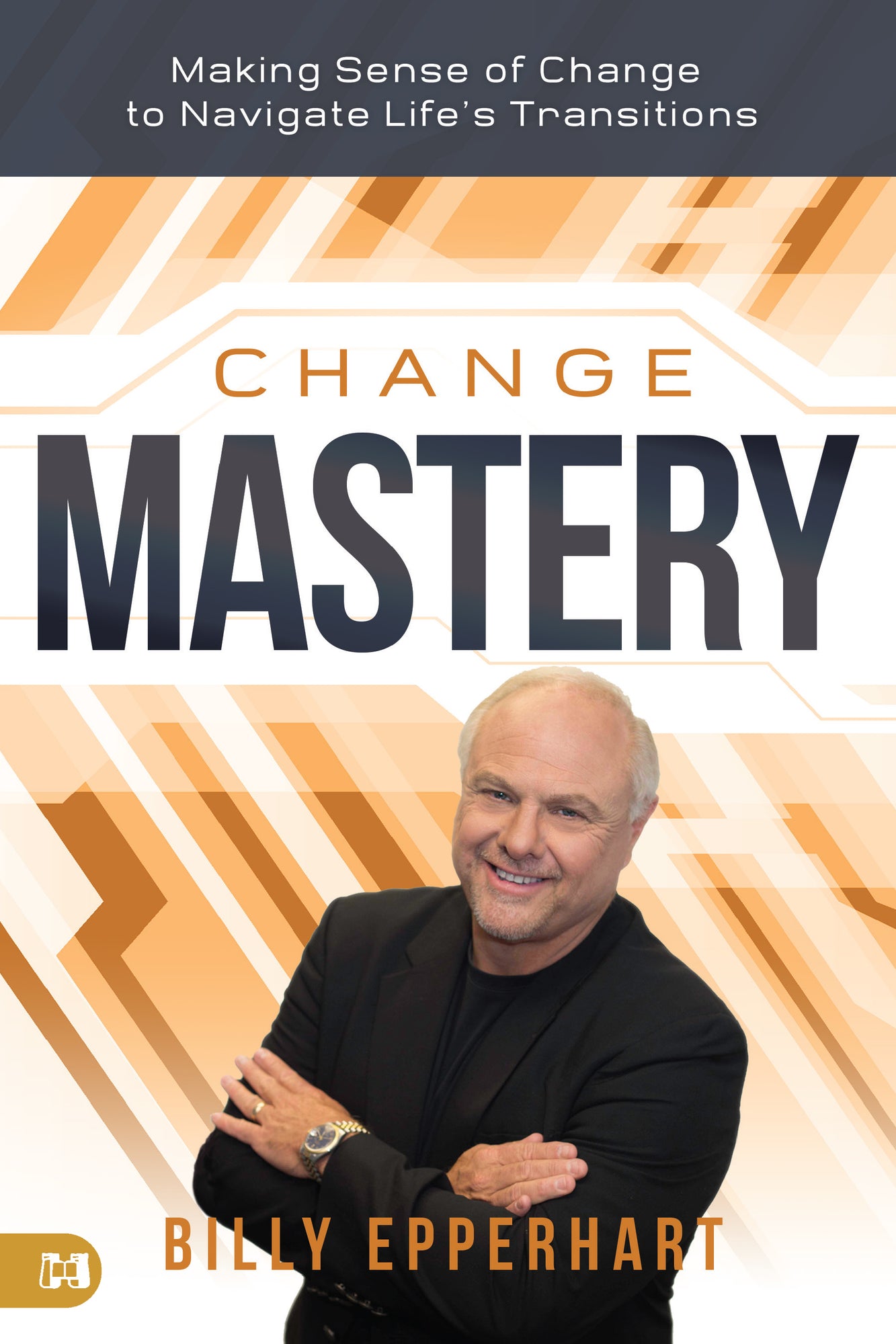 Change Mastery: Making Sense of Change to Navigate Life's Transitions Paperback – January 2, 2024 Change Mastery: Making Sense of Change to Navigate Life's Transitions Paperback – January 2, 2024