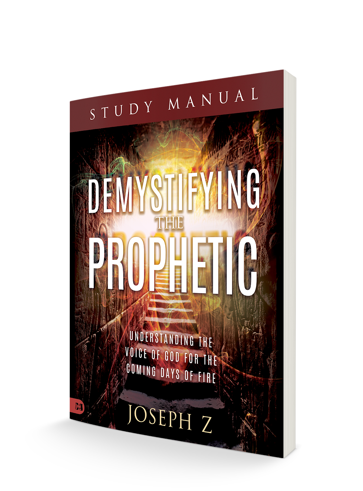 Demystifying the Prophetic Study Manual: Understanding the Voice of God for the Coming Days of Fire - June 4, 2024 Demystifying the Prophetic Study Manual: Understanding the Voice of God for the Coming Days of Fire - June 4, 2024
