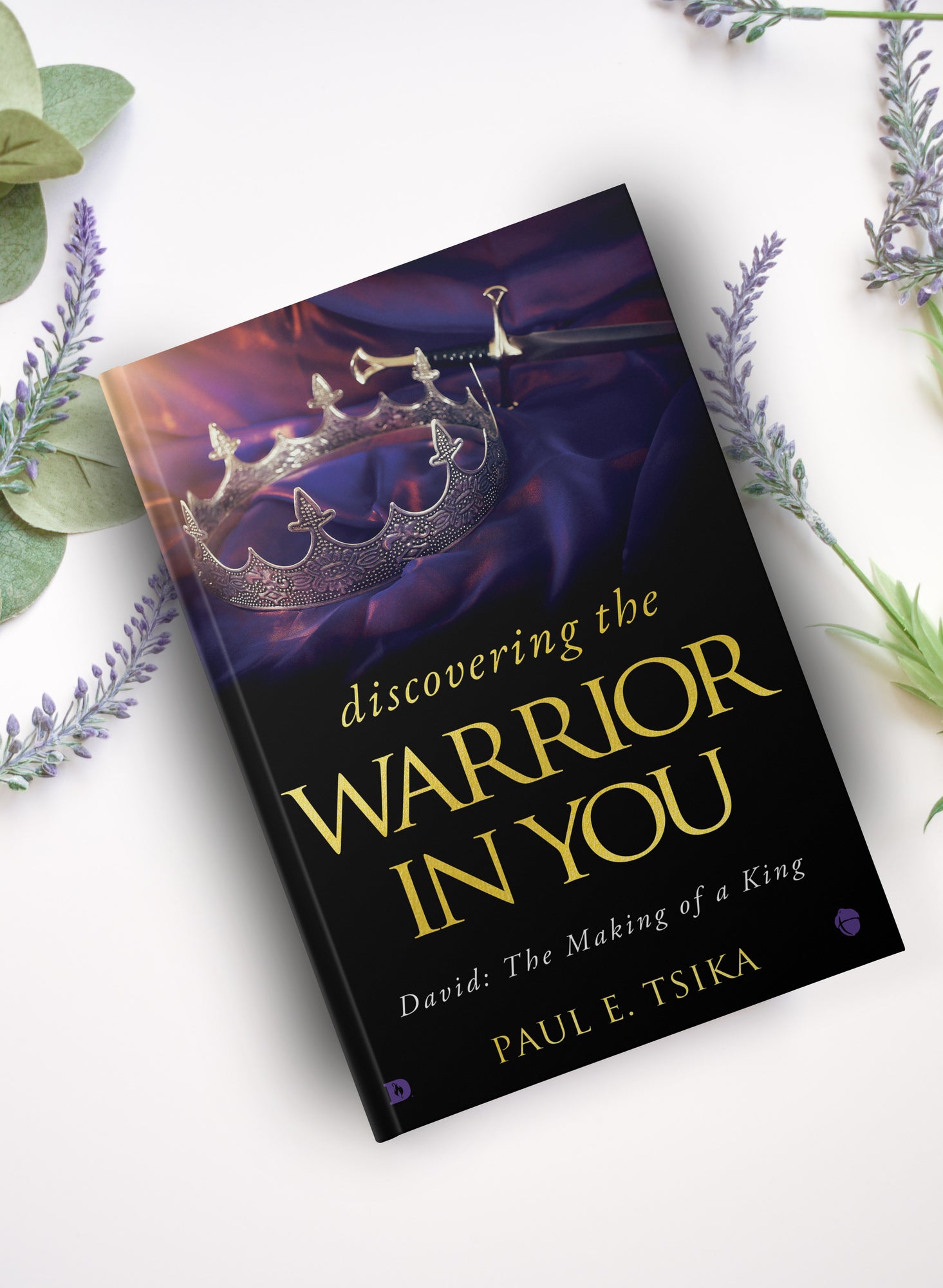 Discovering the Warrior in You: David: The Making of a King Hardcover – December 5, 2023 Discovering the Warrior in You: David: The Making of a King Hardcover – December 5, 2023