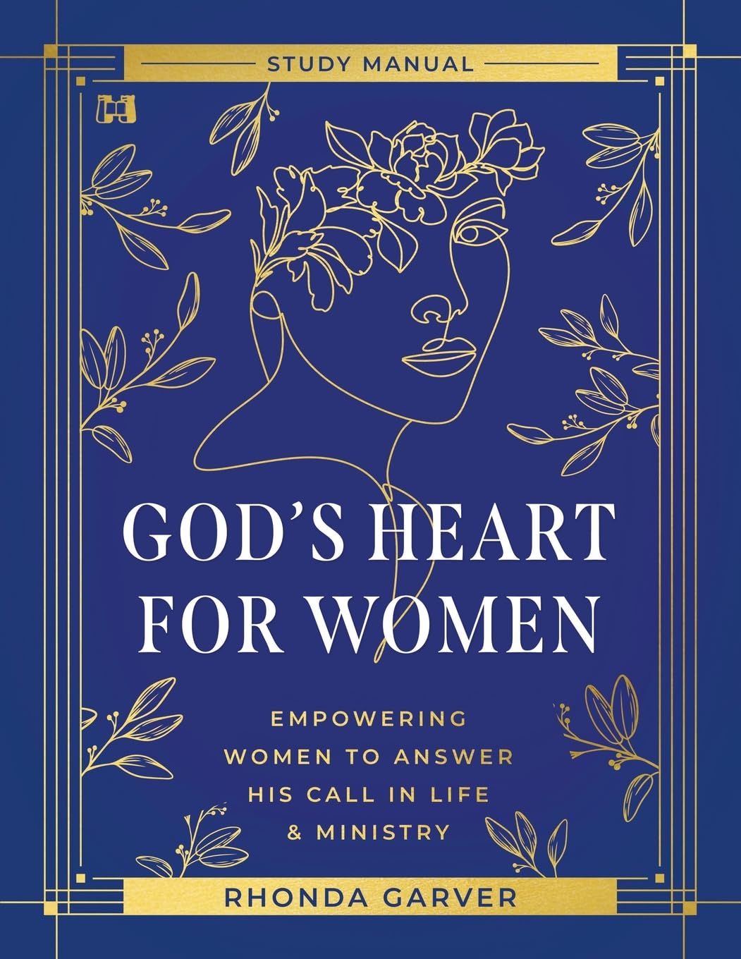 God's Heart for Women: Study Manual – April 1, 2025 God's Heart for Women: Study Manual – April 1, 2025