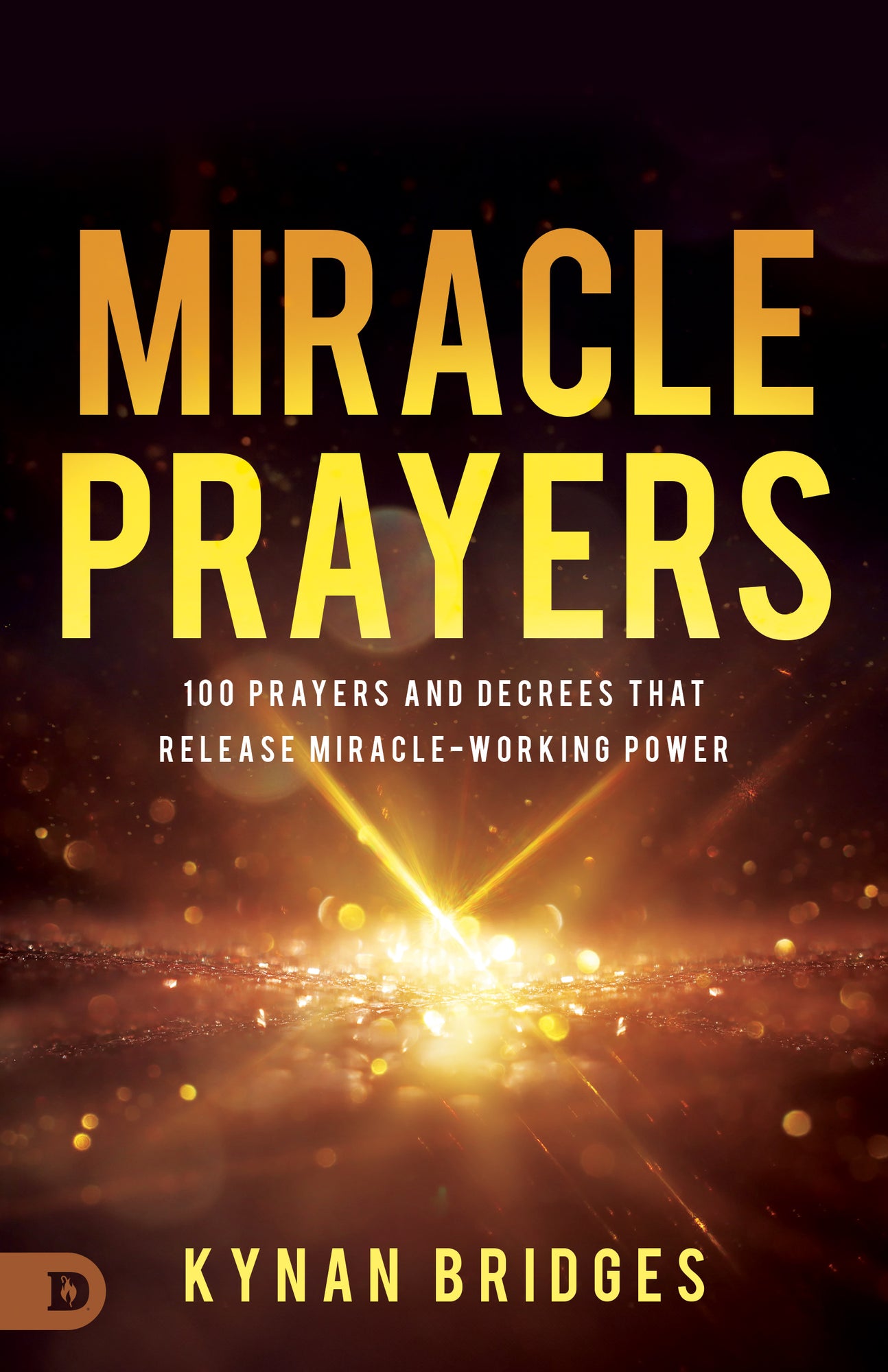 Miracle Prayers: 100 Prayers and Decrees That Release Miracle-Working Power Paperback – July 1, 2025 Miracle Prayers: 100 Prayers and Decrees That Release Miracle-Working Power Paperback – July 1, 2025