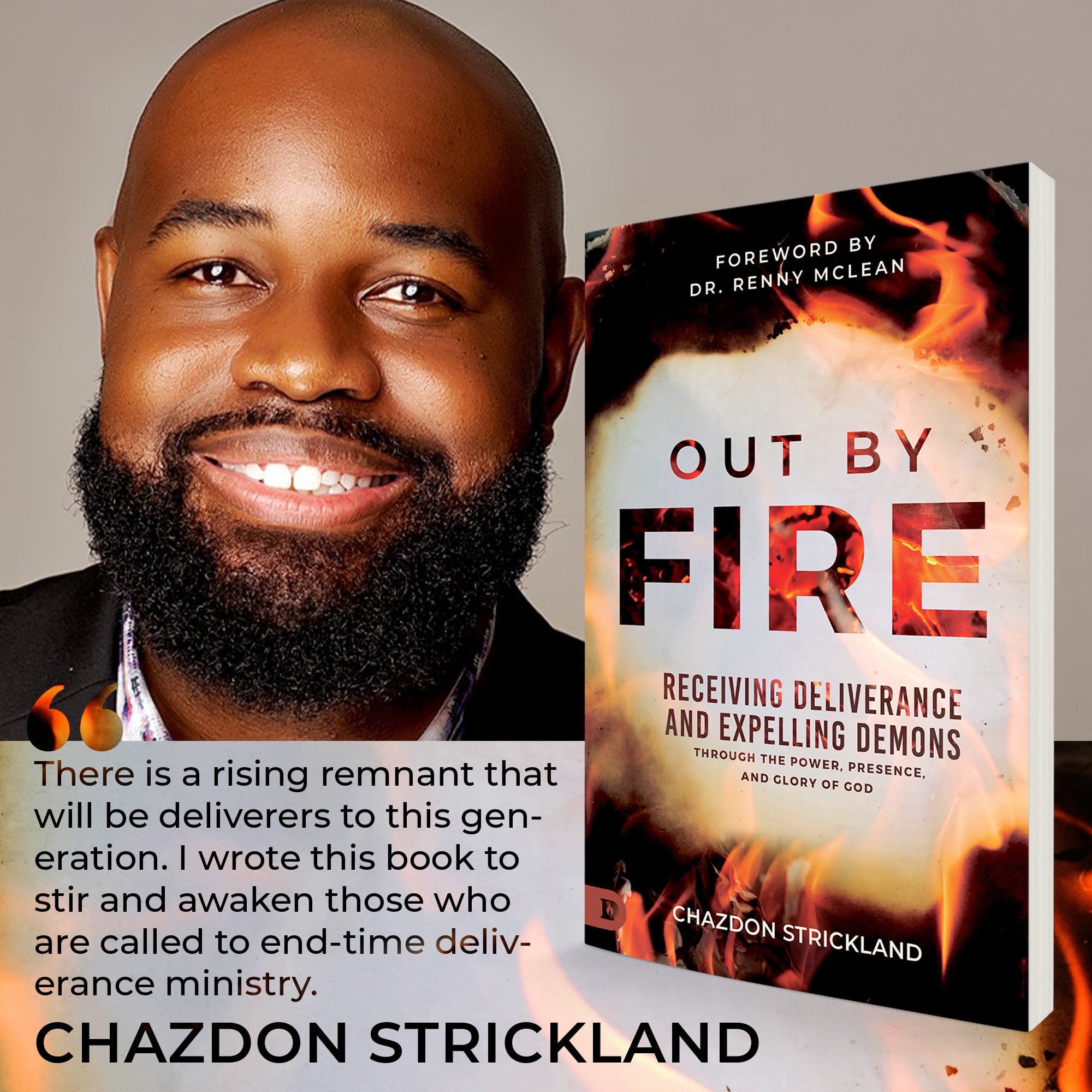 Out by Fire: Receiving Deliverance and Expelling Demons through the Power, Presence and Glory of God Paperback – July 2, 2024 Out by Fire: Receiving Deliverance and Expelling Demons through the Power, Presence and Glory of God Paperback – July 2, 2024