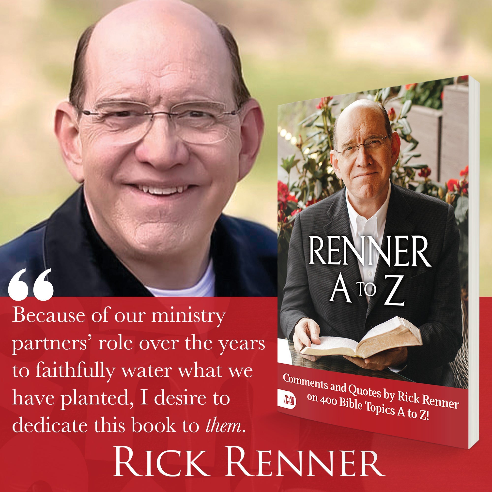 Renner A to Z: Quotes and CommentsComments and Quotes by Rick Renner on 400 Bible Topics A to Z! by Rick Renner on Bible Topics A to Z! Paperback – June 4, 2024 Renner A to Z: Quotes and CommentsComments and Quotes by Rick Renner on 400 Bible Topics A to Z! by Rick Renner on Bible Topics A to Z! Paperback – June 4, 2024