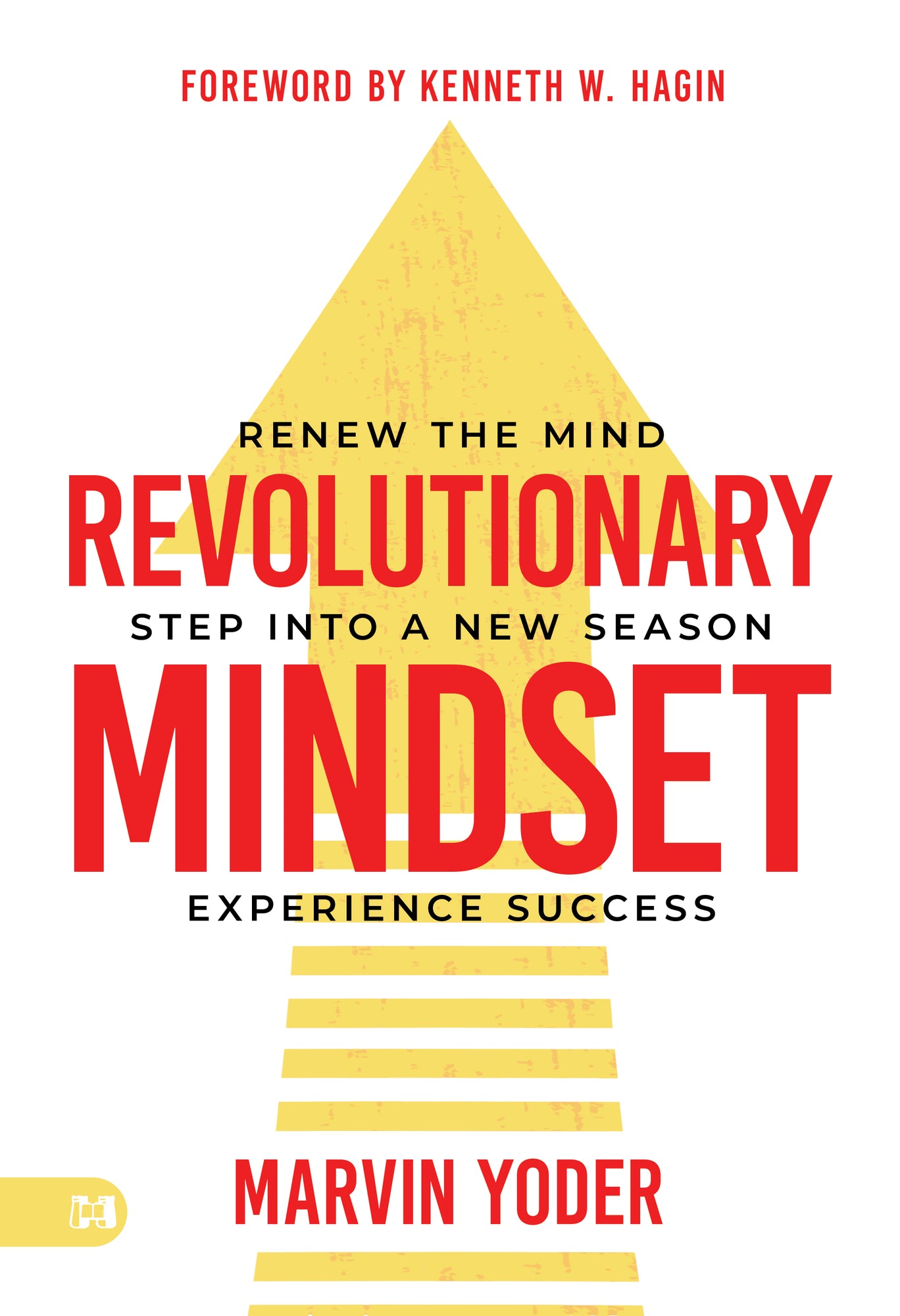 Revolutionary Mindset: Renew the mind. Step into a new season. Experience success. Paperback – December 5, 2023 Revolutionary Mindset: Renew the mind. Step into a new season. Experience success. Paperback – December 5, 2023