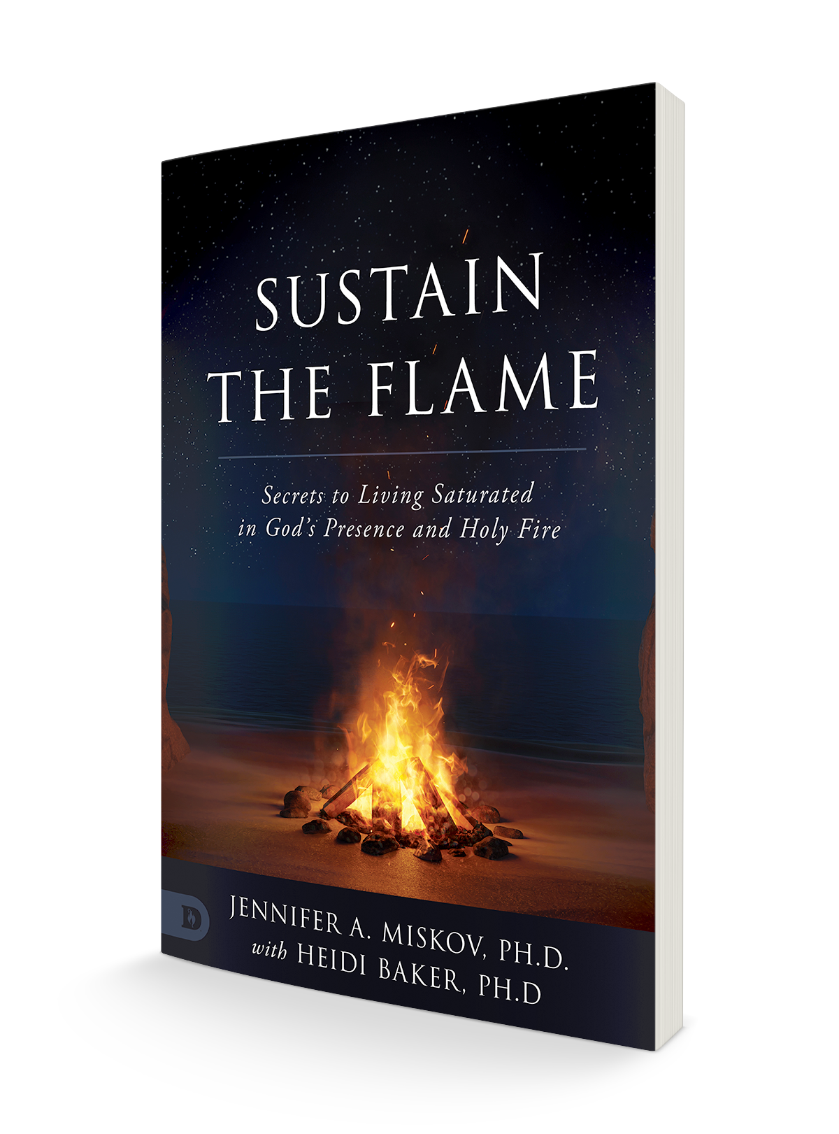 Sustain the Flame:  Secrets to Living Saturated in God's Presence and Holy Fire (Paperback) - February 6, 2024 Sustain the Flame:  Secrets to Living Saturated in God's Presence and Holy Fire (Paperback) - February 6, 2024