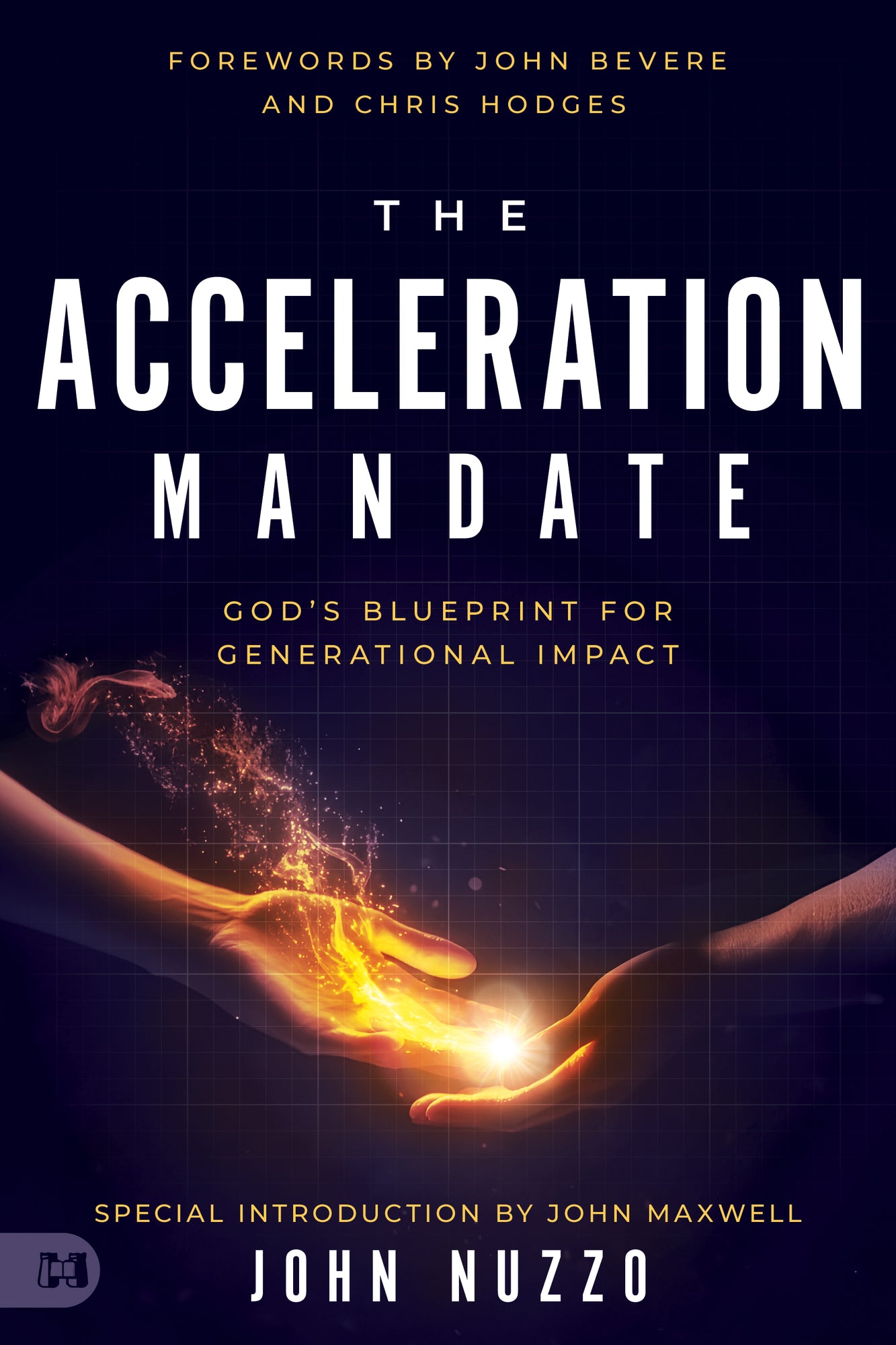 The Acceleration Mandate: God's Blueprint for Generational Impact Hardcover – January 6, 2026 The Acceleration Mandate: God's Blueprint for Generational Impact Hardcover – January 6, 2026