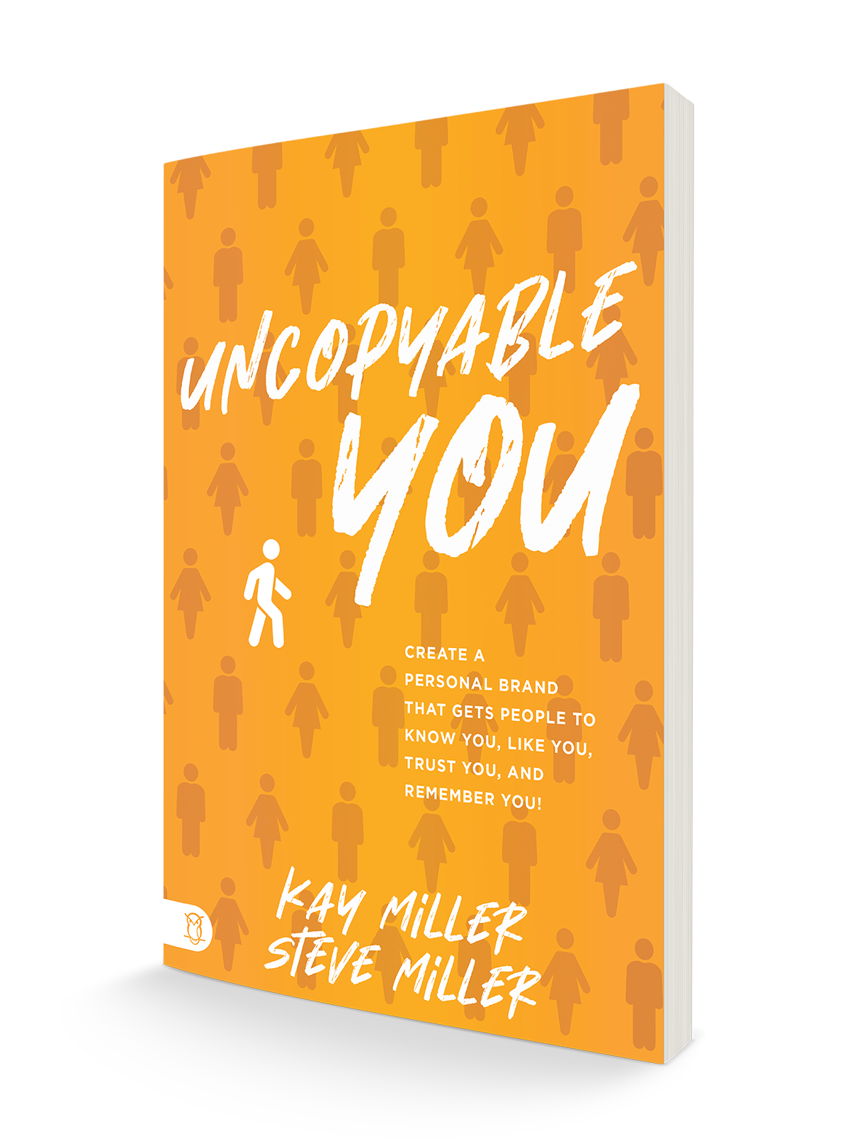 Uncopyable You: Create a Personal Brand that Gets People to Know You, Like You, Trust You, and Remember You! - August 2024 Uncopyable You: Create a Personal Brand that Gets People to Know You, Like You, Trust You, and Remember You! - August 2024