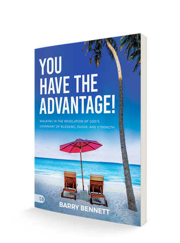 You Have the Advantage!: Walking in the Revelation of God's Covenant of Blessing, Favor, and Strength Paperback – June 4, 2024