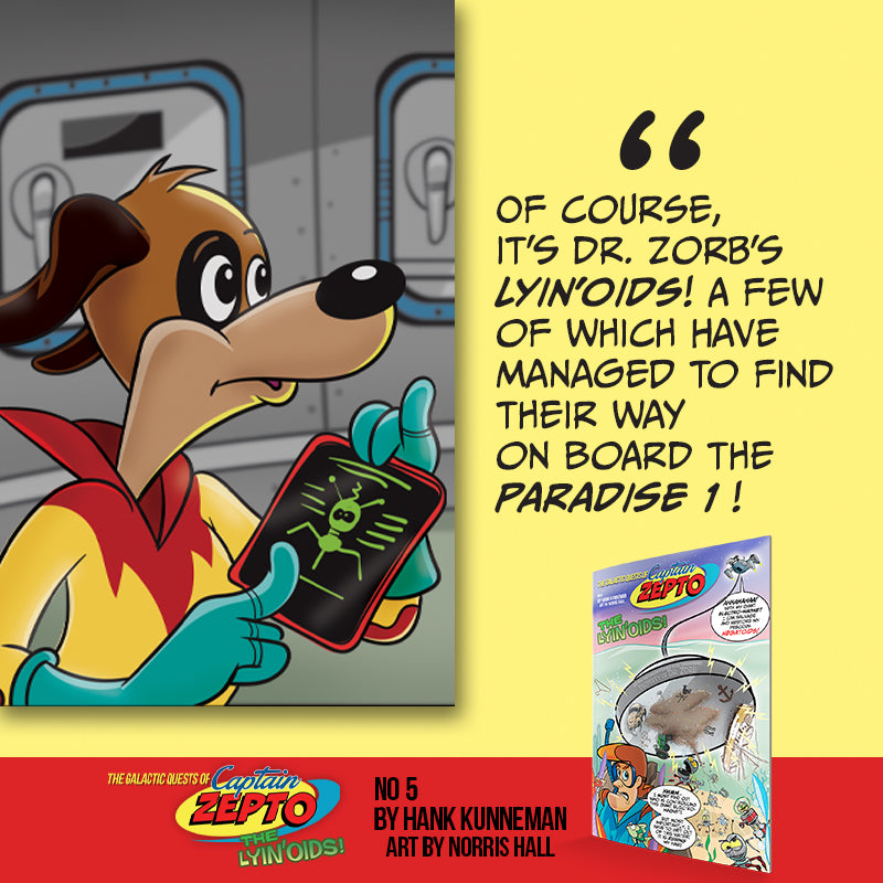 The Galactic Quests of Captain Zepto: Issue 5: The Lyin'oids Paperback – October 1, 2024 The Galactic Quests of Captain Zepto: Issue 5: The Lyin'oids Paperback – October 1, 2024