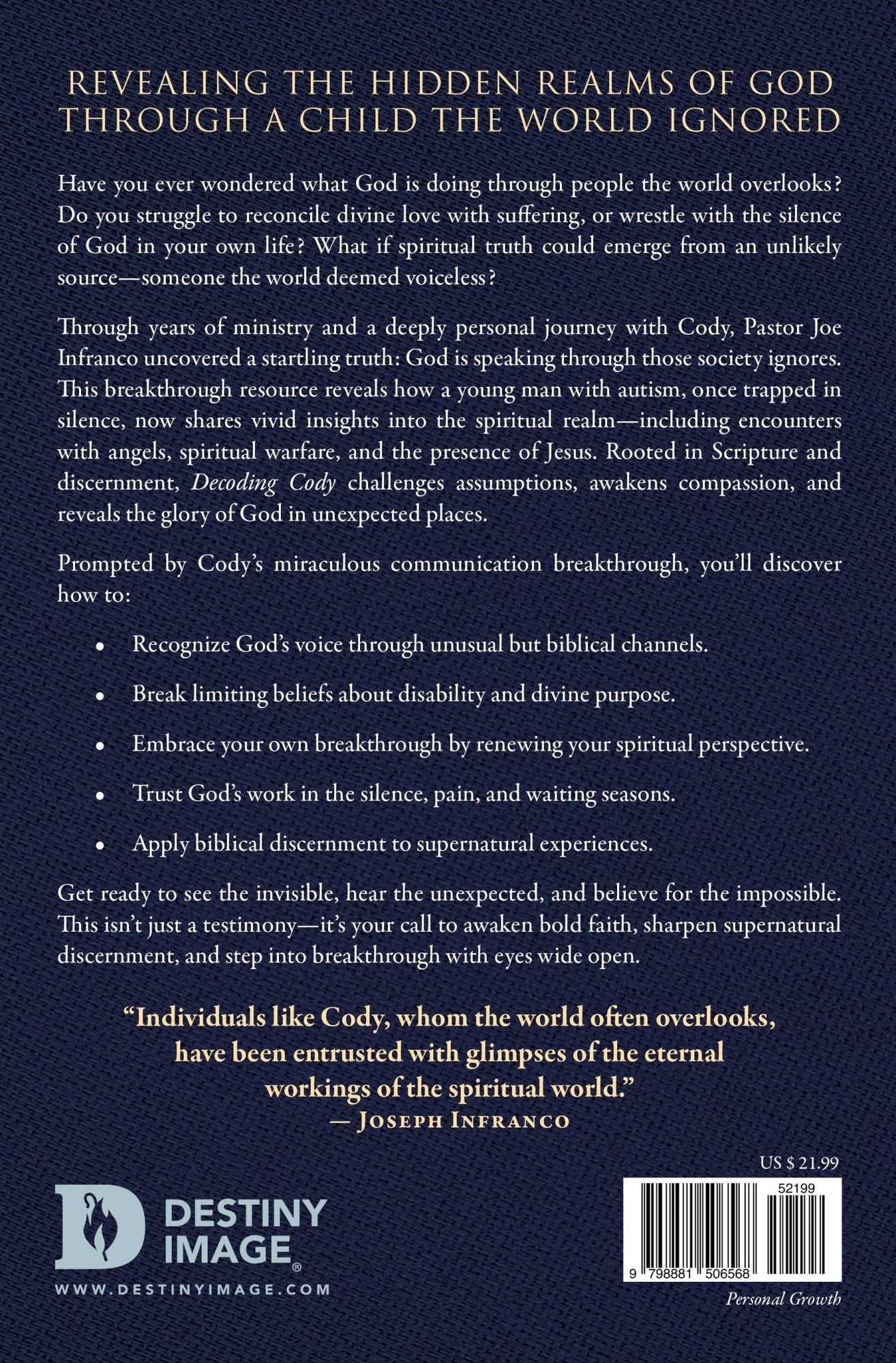 Decoding Cody: Secrets of the Spectrum from People with Autism Who See, Hear, and Smell in the Unseen Realm Paperback – November 4, 2025 - Faith & Flame - Books and Gifts - Destiny Image - 9798881506568 Decoding Cody: Secrets of the Spectrum from People with Autism Who See, Hear, and Smell in the Unseen Realm Paperback – November 4, 2025 - Faith & Flame - Books and Gifts - Destiny Image - 9798881506568