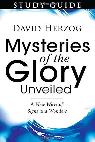Mysteries of the Glory Unveiled Study Guide Mysteries of the Glory Unveiled Study Guide