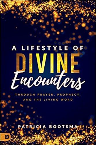A Lifestyle of Divine Encounters A Lifestyle of Divine Encounters