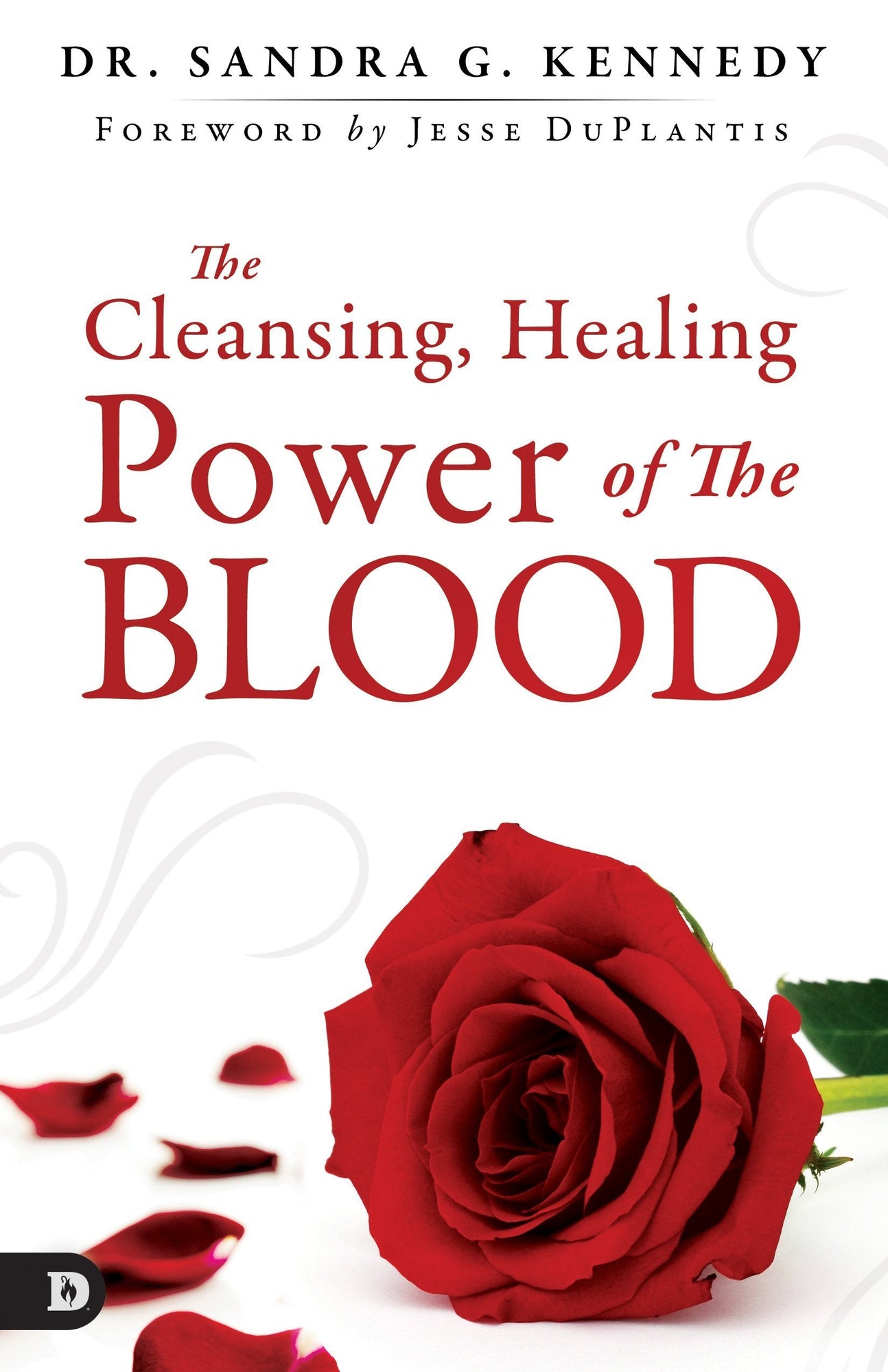 The Cleansing, Healing Power of the Blood The Cleansing, Healing Power of the Blood