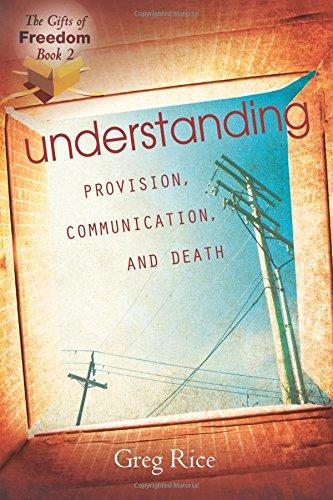 Understanding Provision, Communication, and Death Understanding Provision, Communication, and Death