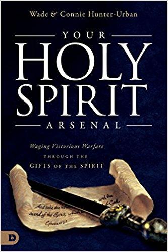 Your Holy Spirit Arsenal Your Holy Spirit Arsenal