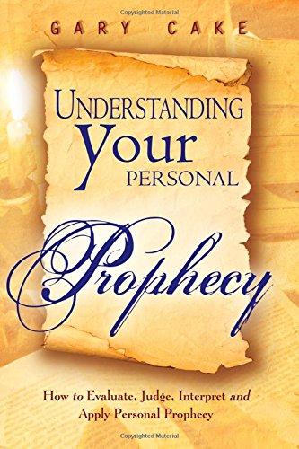 Understanding Your Personal Prophecy Understanding Your Personal Prophecy