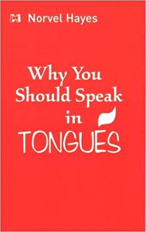 Why You Should Speak in Tongues Why You Should Speak in Tongues