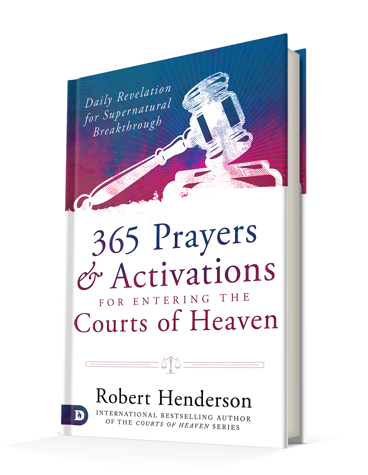 365 Prayers and Activations for Entering the Courts of Heaven: Daily Revelation for Supernatural Breakthrough (Hardcover) 365 Prayers and Activations for Entering the Courts of Heaven: Daily Revelation for Supernatural Breakthrough (Hardcover)