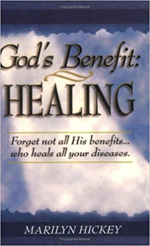 God's Benefit: Healing God's Benefit: Healing