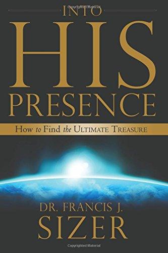 Into His Presence Into His Presence