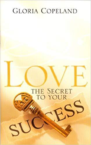 Love - The Secret To Your Success Love - The Secret To Your Success