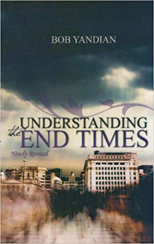 Understanding the End Times Understanding the End Times