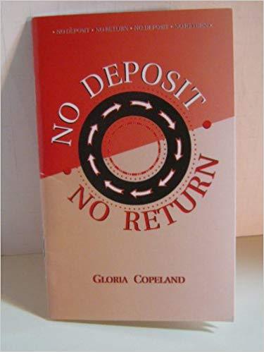 No Deposit - No Return No Deposit - No Return
