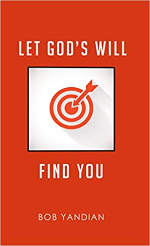 Let God's Will Find You Let God's Will Find You