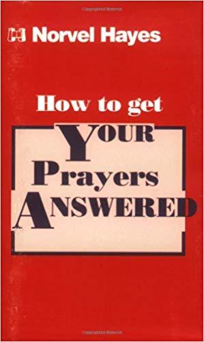 How To Get Your Prayers Answered How To Get Your Prayers Answered