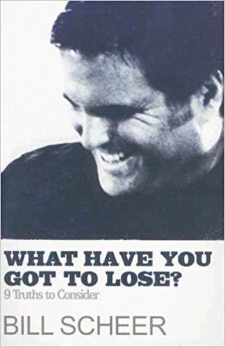 What Have You Got to Lose? What Have You Got to Lose?