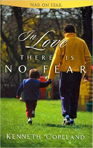 In Love There is No Fear In Love There is No Fear