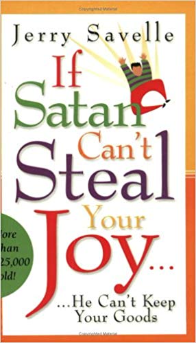 If Satan Can't Steal Your Joy If Satan Can't Steal Your Joy