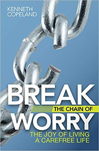 Break the Chain of Worry Break the Chain of Worry