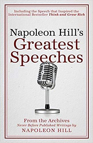 Napoleon Hill's Greatest Speeches Napoleon Hill's Greatest Speeches