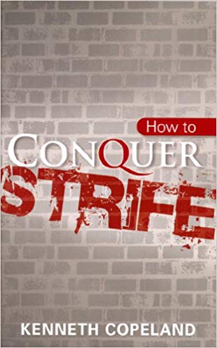 How To Conquer Strife How To Conquer Strife