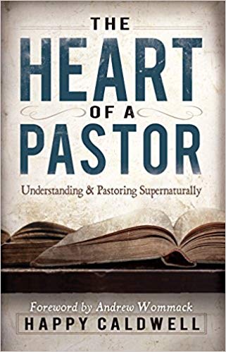 Heart of a Pastor Heart of a Pastor