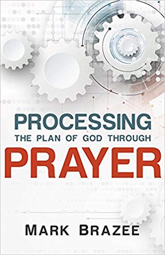 Processing the Plan of God Through Praye Processing the Plan of God Through Praye