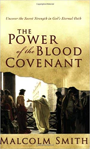 Power of the Blood Covenant Power of the Blood Covenant