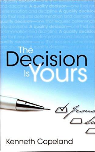Decision Is Yours Decision Is Yours