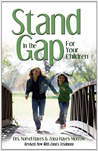 Stand in the Gap for Your Children Stand in the Gap for Your Children