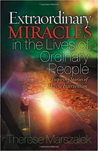 Extraordinary Miracles in Lives of Ordin Extraordinary Miracles in Lives of Ordin