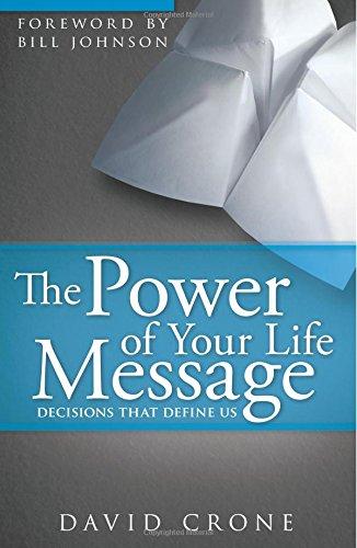 The Power of Your Life Message The Power of Your Life Message