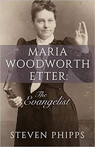 Maria Woodworth Etter: The Evangelist Maria Woodworth Etter: The Evangelist