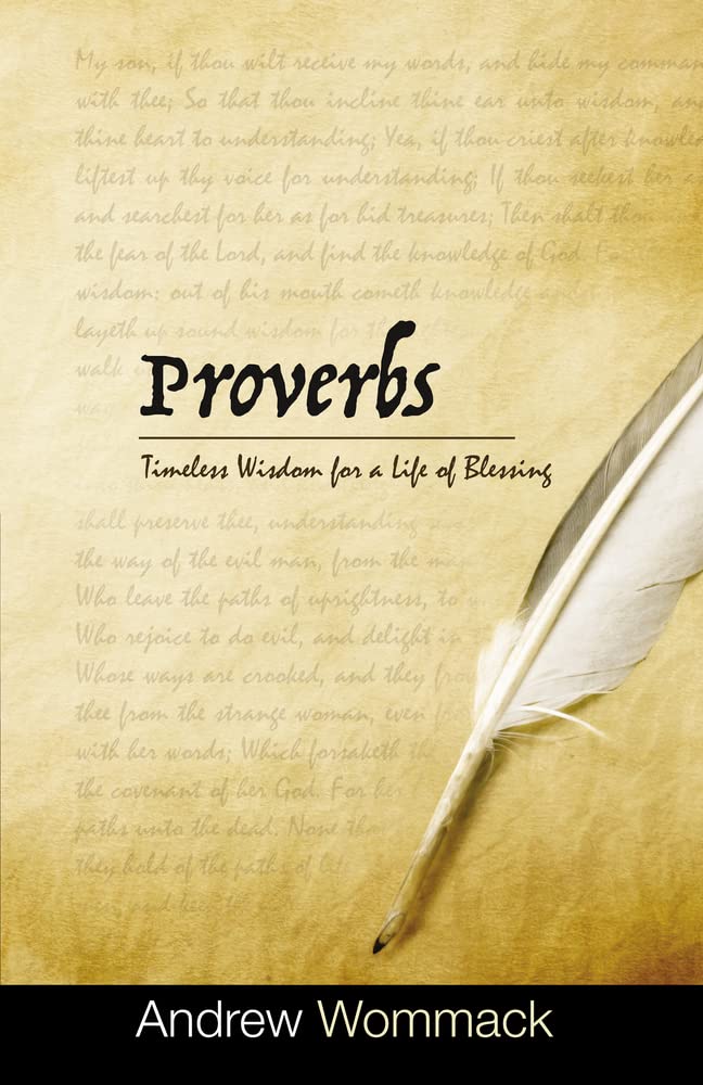 Proverbs: Timeless Wisdom for a Life of Blessing Hardcover – November 15, 2022 Proverbs: Timeless Wisdom for a Life of Blessing Hardcover – November 15, 2022