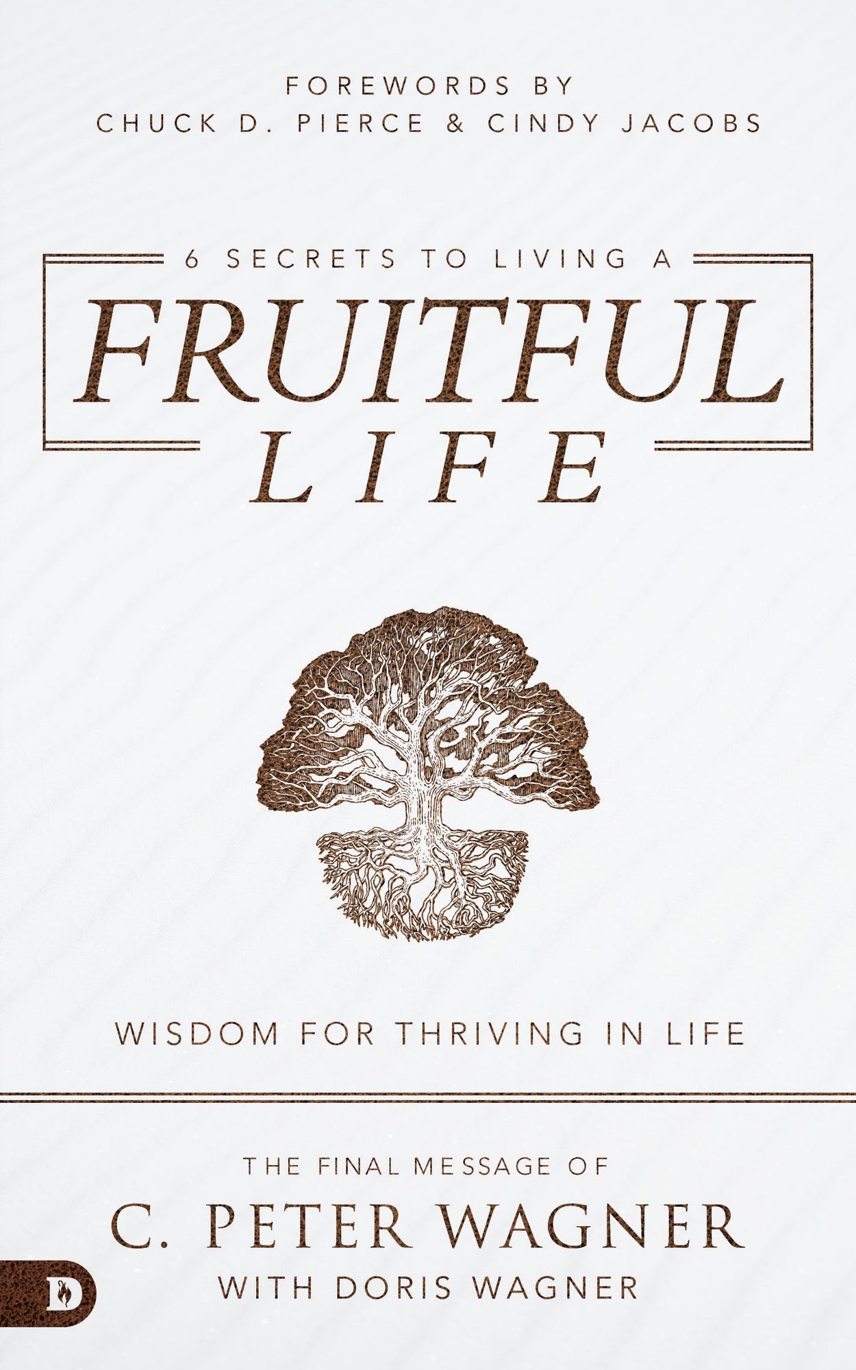 6 Secrets to Living a Fruitful Life 6 Secrets to Living a Fruitful Life