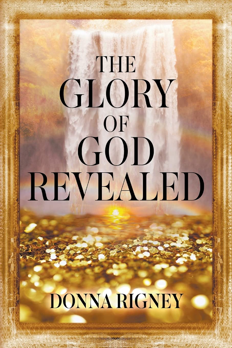 The Glory of God Revealed (Paperback) The Glory of God Revealed (Paperback)